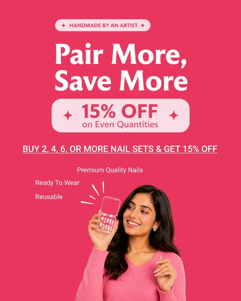 Pair More, Save More — 15% off on even quantities of Vi.Luxora press-on nail sets